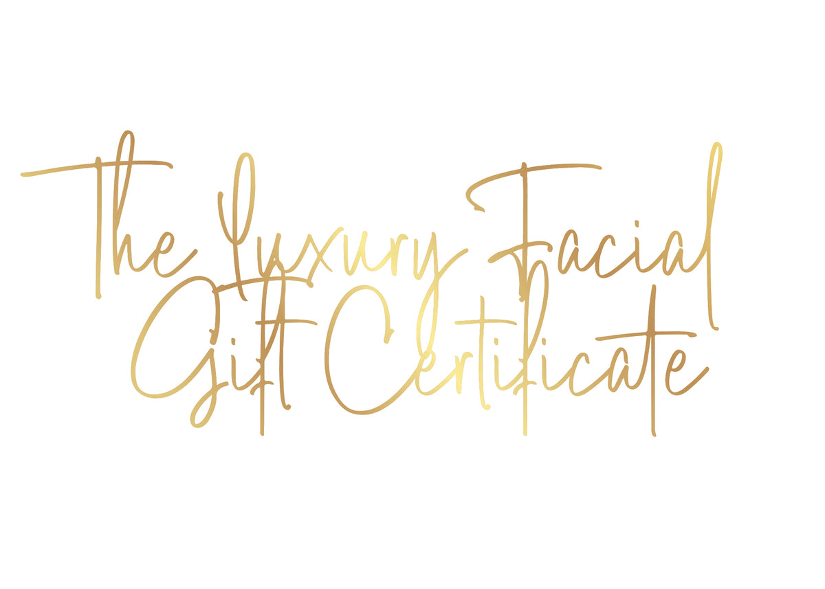 The Luxury Facial Gift Certificate